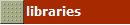 libraries