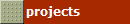 projects